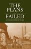 The Plans That Failed