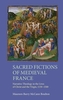 Sacred Fictions of Medieval France