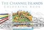 The Channel Islands Colouring Book: Past and Present