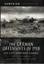 The German Offensives of 1918