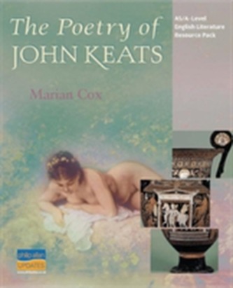 AS/A-Level English Literature: The Poetry of John Keats Teacher Resource Pack