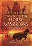 Dawn of the Horse Warriors