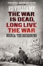 The War is Dead, Long Live the War
