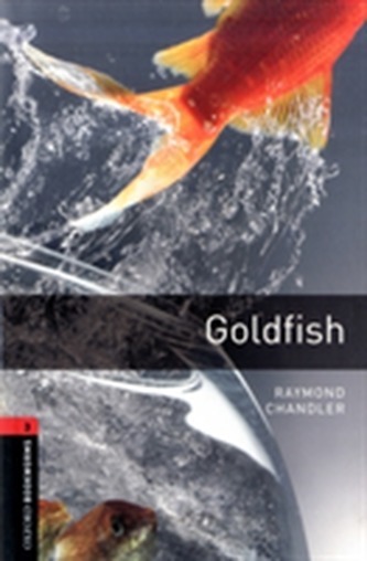 Oxford Bookworms Library: Level 3:: Goldfish