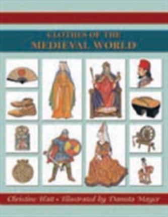 Clothes of the Medieval World
