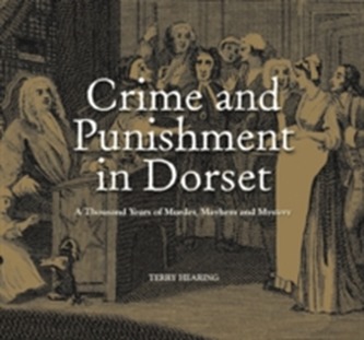 Crime and Punishment in Dorset
