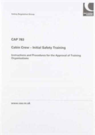 Cabin Crew - Initial Safety Training: Instructions and Procedures for the Approval of Training Organisations