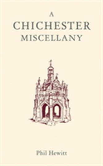 A Chichester Miscellany