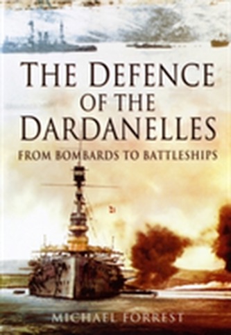 The Defence of the Dardanelles