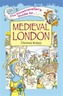 The Timetraveller's Guide to Medieval London