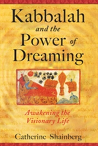Kabbalah and the Power of Dreaming