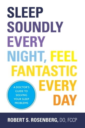 Sleep Soundly Every Night, Feel Fantastic Every Day Sleep Soundly Every Night, Feel Fantastic Every Day