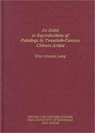 Index to Reproductions of Paintings by Twentieth-Century Chinese Artists