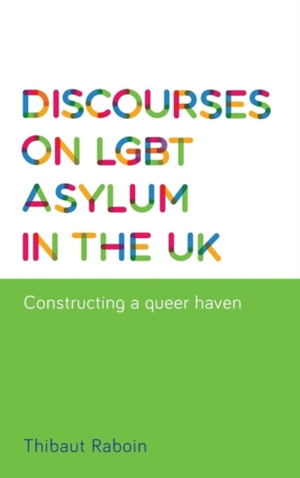 Discourses on Lgbt Asylum in the Uk
