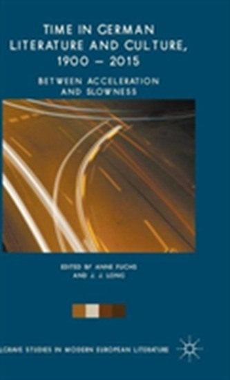 Time in German Literature and Culture, 1900 - 2015