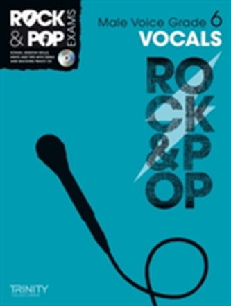 Trinity Rock & Pop Exams: Vocals Grade 6 (Male Voice)