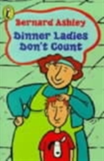 Dinner Ladies Don't Count
