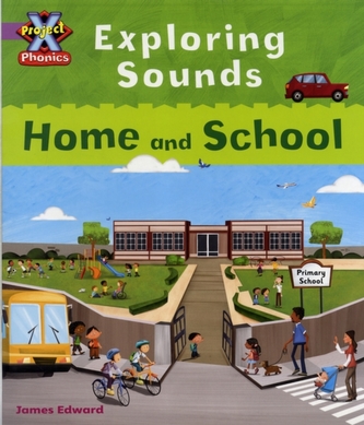 Project X Phonics Lilac: Exploring Sounds: Home and School