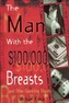 Man with the $100,000 Breasts