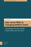 Late-career Risks in Changing Welfare States