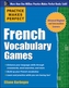Practice Makes Perfect French Vocabulary Games