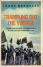 Trampling Out the Vintage