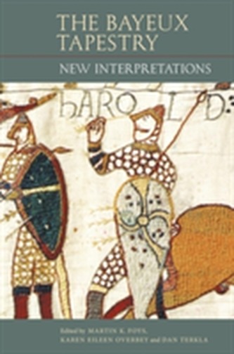 The Bayeux Tapestry: New Interpretations
