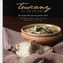 Tuscany in the Kitchen