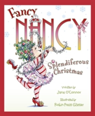 Fancy Nancy Splendiferous Christmas