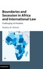 Boundaries and Secession in Africa and International Law