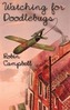 Watching for Doodlebugs