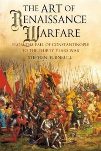 The Art of Renaissance Warfare