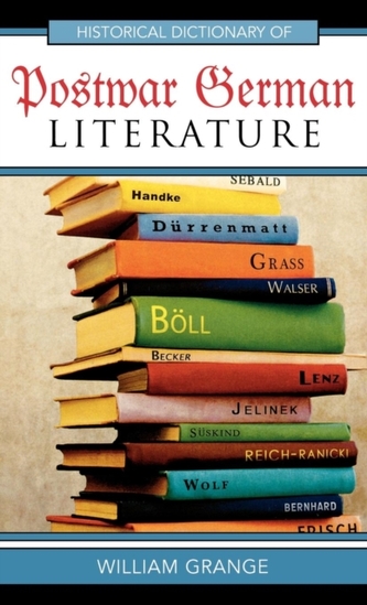 Historical Dictionary of Postwar German Literature
