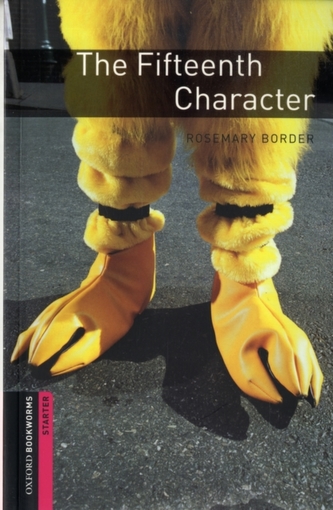 Oxford Bookworms Library: Starter Level:: The Fifteenth Character