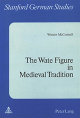 Wate Figure in Medieval Tradition