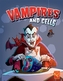 Vampires and Cells