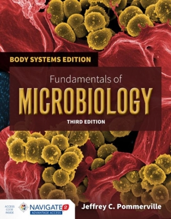 Fundamentals Of Microbiology: Body Systems Edition