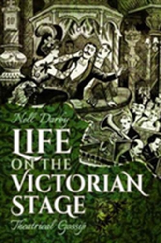 Life on the Victorian Stage
