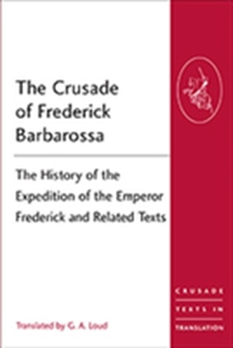 The Crusade of Frederick Barbarossa
