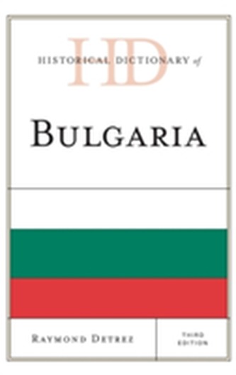 Historical Dictionary of Bulgaria