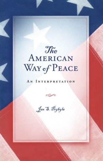 The American Way of Peace