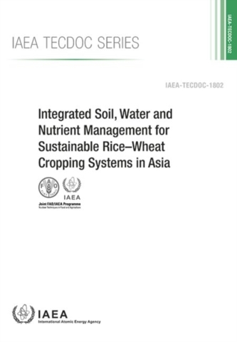 Integrated Soil, Water and Nutrient Management for Sustainable Rice-Wheat Cropping Systems in Asia