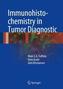 Immunohistochemistry in Tumor Diagnostics