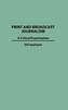 Print and Broadcast Journalism