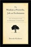 The Wisdom of Proverbs, Job & Ecclesiastes