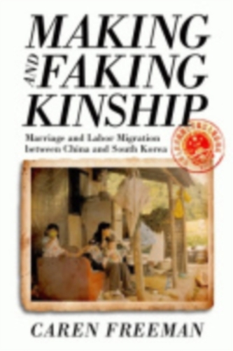 Making and Faking Kinship