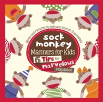 Sock Monkey Manners for Kids