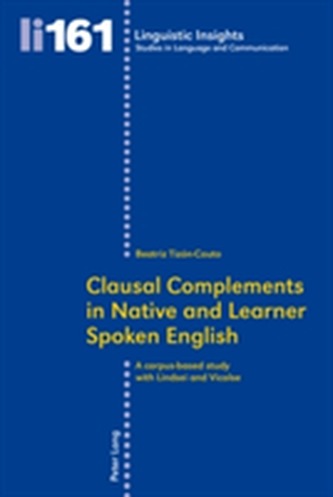 Clausal Complements in Native and Learner Spoken English