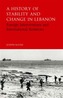 A History of Stability and Change in Lebanon