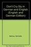 Don't Cry Sly in German and English